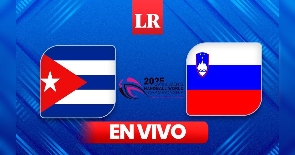 Cuba vs. Eslovenia por el Mundial de Balonmano 2025 EN VIVO: revisa ...