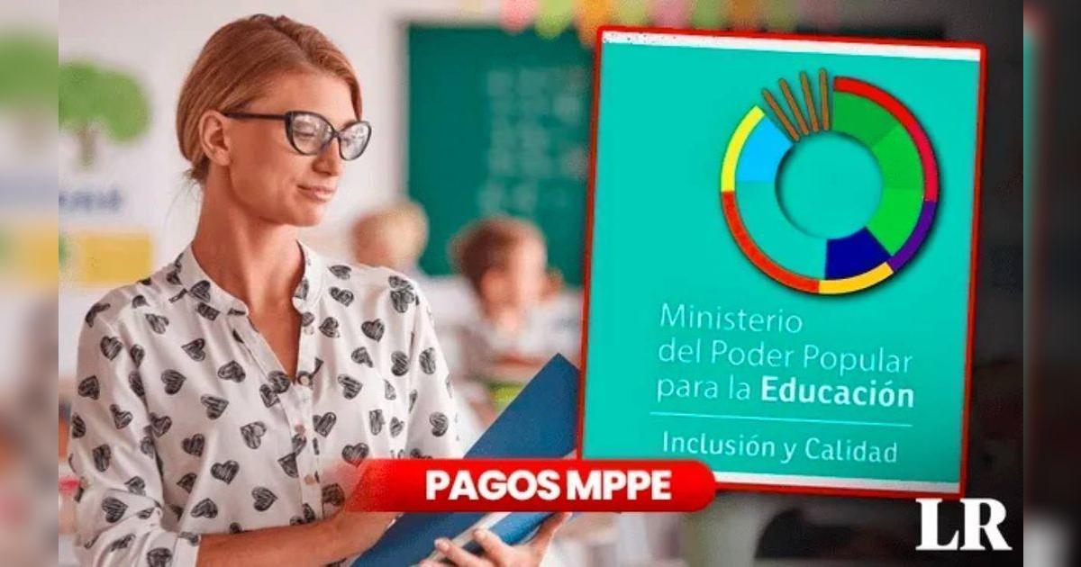 MPPE Payments August 9: Bonds for Teachers & Ministry of Education Updates