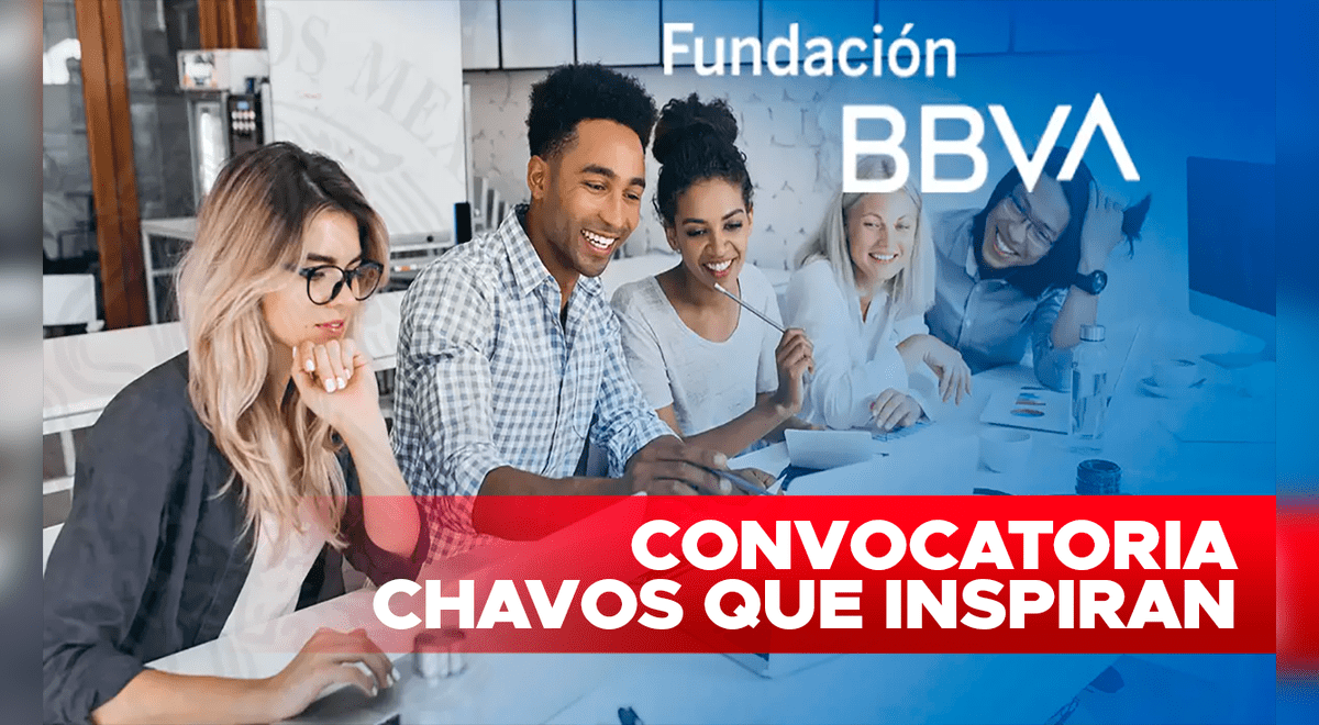 Quiénes Son Los Chavos Que Inspiran En La Plataforma BBVA