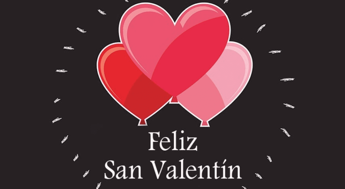 Imágenes del Día del Amor y la Amistad para dedicar este 14 de febrero en  San Valentín | Datos lr | La República
