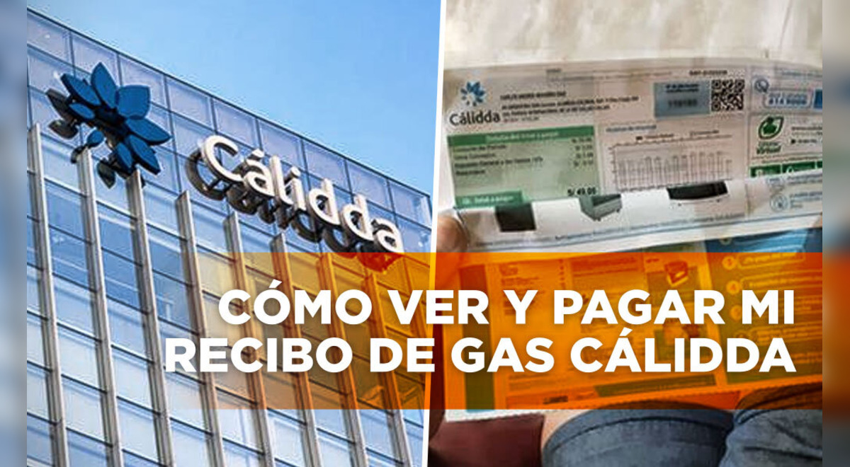 Cómo ver y pagar tu recibo de gas natural Cálidda Datos lr La República