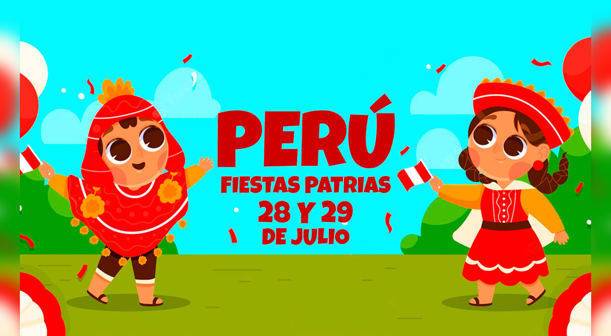 Feliz 28 de julio: poemas y lemas por Fiestas Patrias para niños | Fiestas  Patrias | Fiestas Patrias de Perú 2022 | jueves 28 de julio | Feriado | La  República | Respuestas | La República
