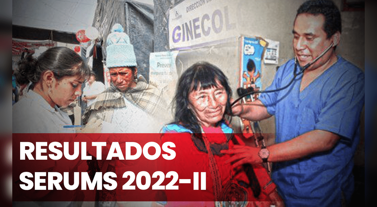 Minsa lanzó listado final de aptos para el Serums 2022II revisa los
