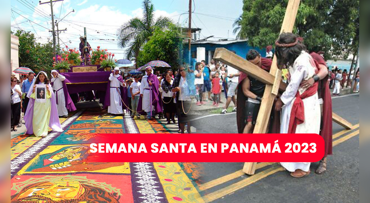 Semana Santa en Panamá 2023 cuándo cae y que actividades se efectuarán