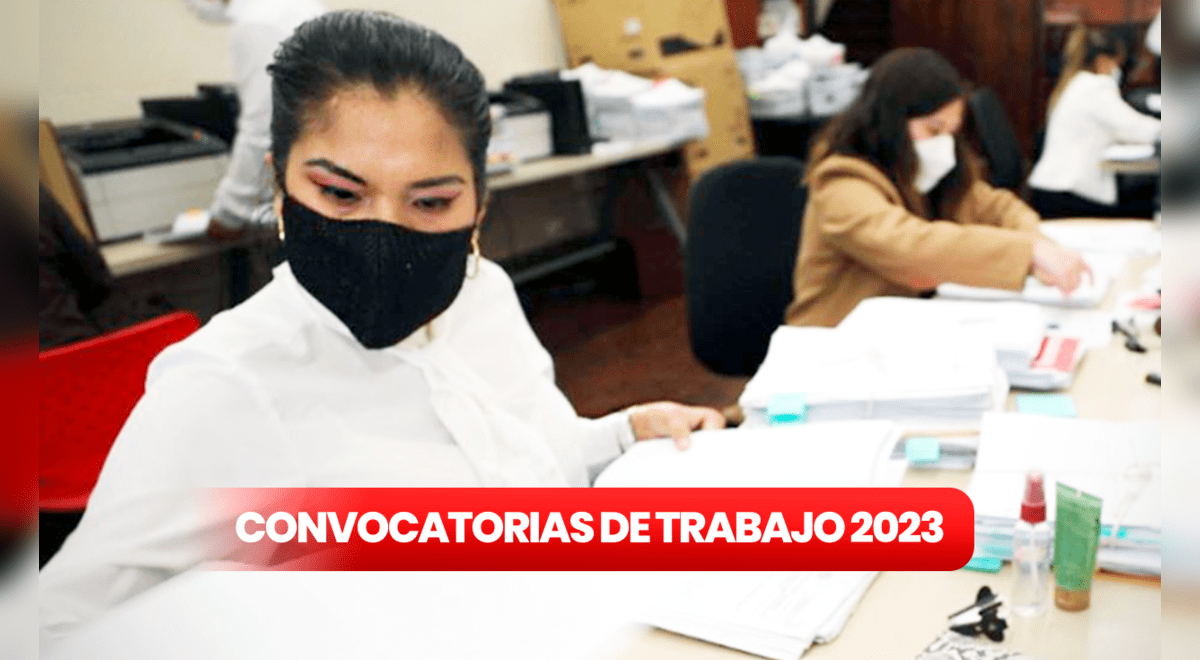 Convocatoria Poder Judicial 2023 entidad ofrece empleos desde S/2.100