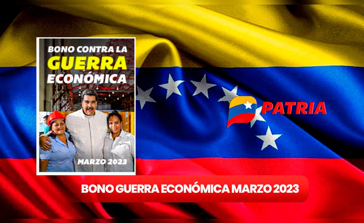 Inicia el pago del bono Guerra Económica de Marzo 2023 para empleados ...