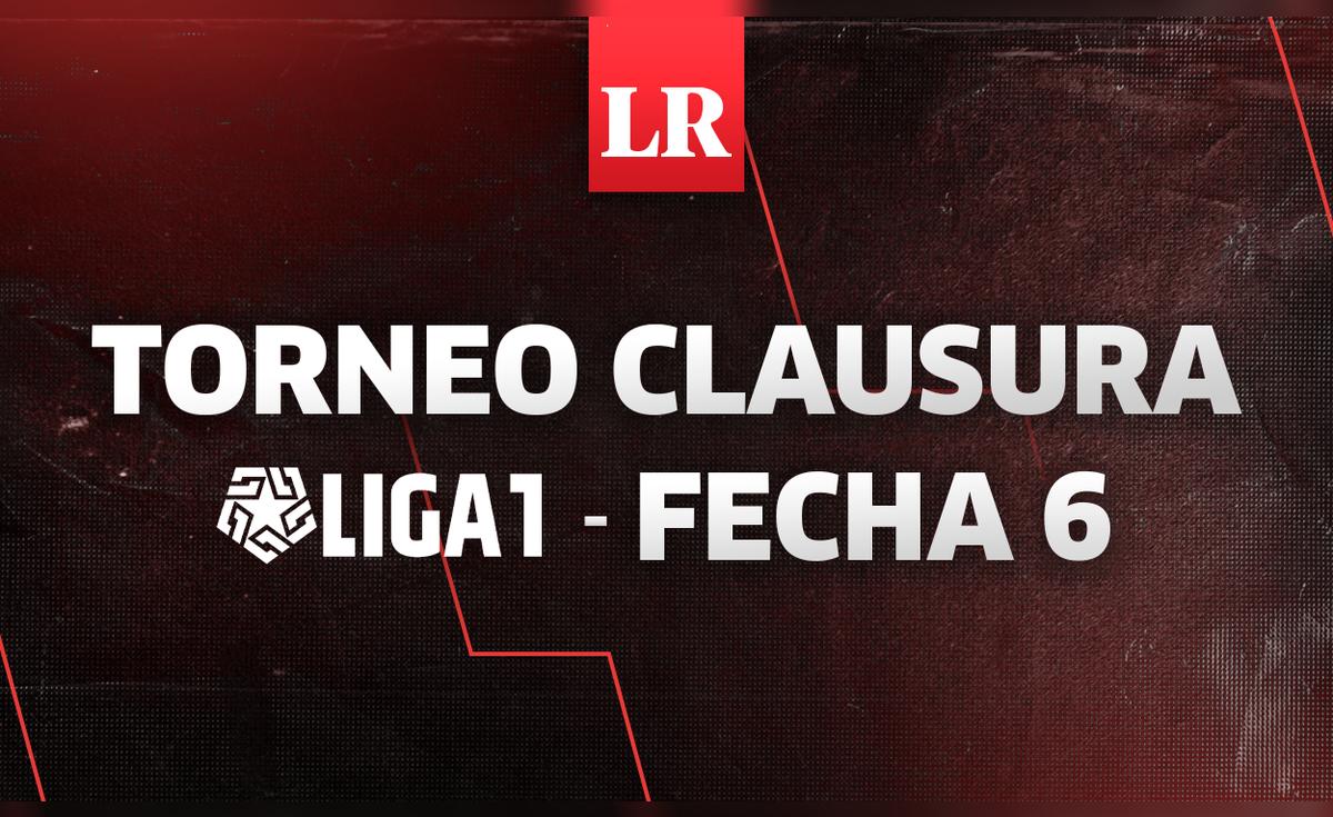 Liga 1 2023 EN VIVO: tabla de posiciones Torneo Clausura, fecha 6 ...