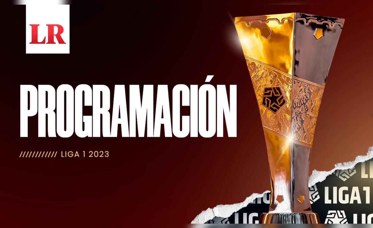 Liga 1 Torneo Clausura 2023, tabla de posiciones EN VIVO: programación ...