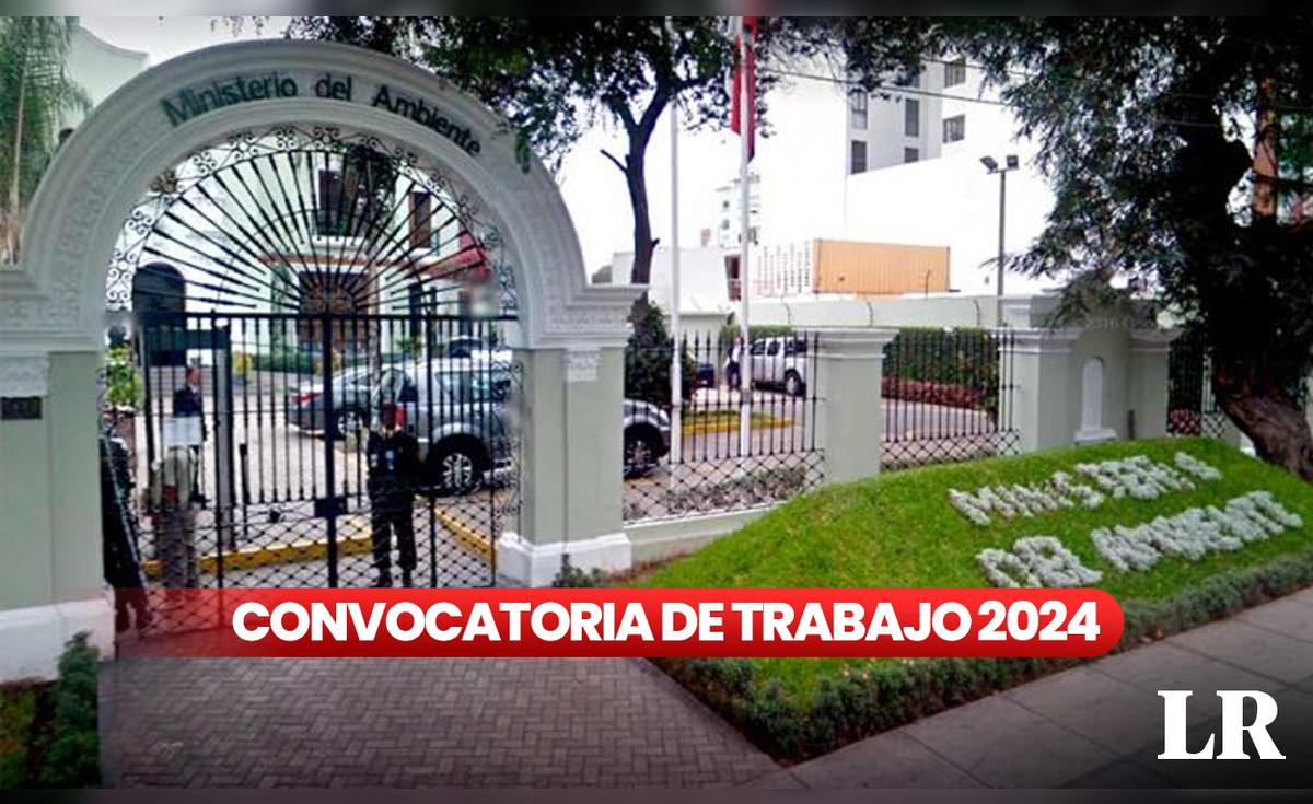 Empleos Perú 2024 | Ministerio del Ambiente ofrece empleos con sueldos de hasta S/13.000 | oferta laboral | trabajos Lima | trabajo 2024 | Convocatorias de trabajo 2024 | con o sin experiencia | empleos en el Estado | bolsa laboral | Convocatorias de trabajo | La República