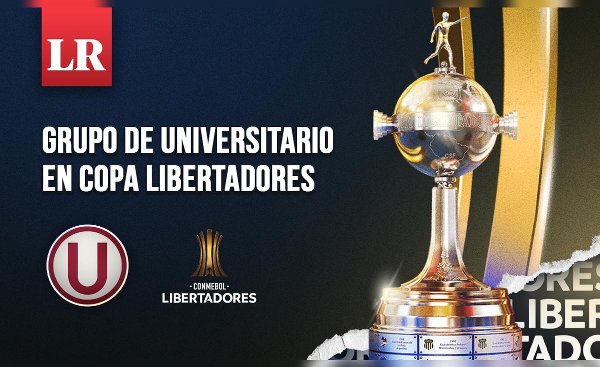 Grupo de Universitario en la Copa Libertadores 2024: tabla de ...