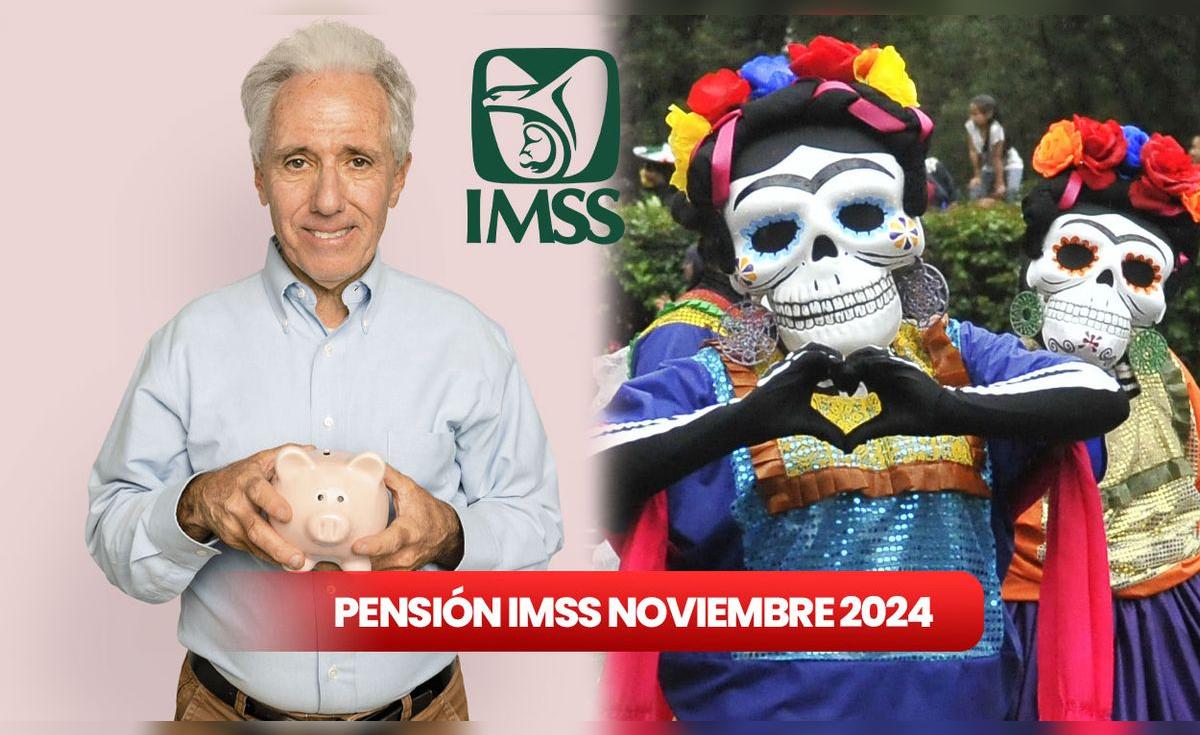 ¿Cuándo pagan la pensión del IMSS de noviembre? Revisa si adelantaron ...