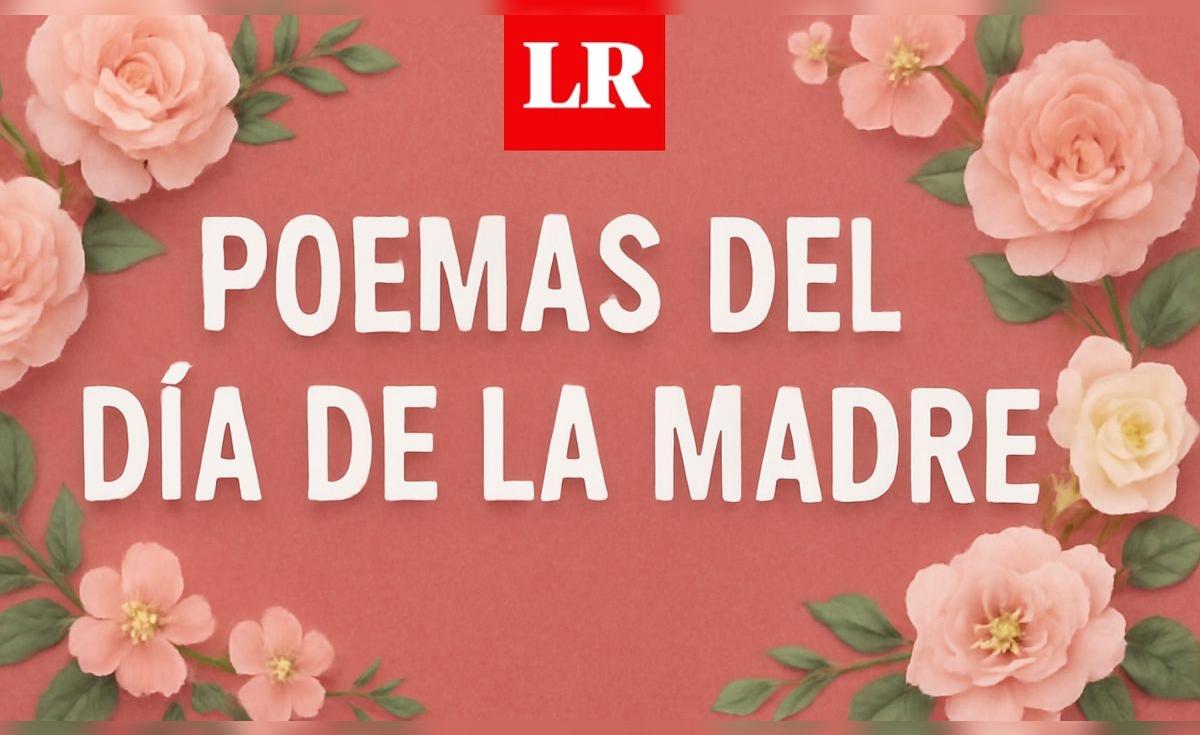Poemas bonitos para celebrar el Día de la Madre en España 2025: versos ...