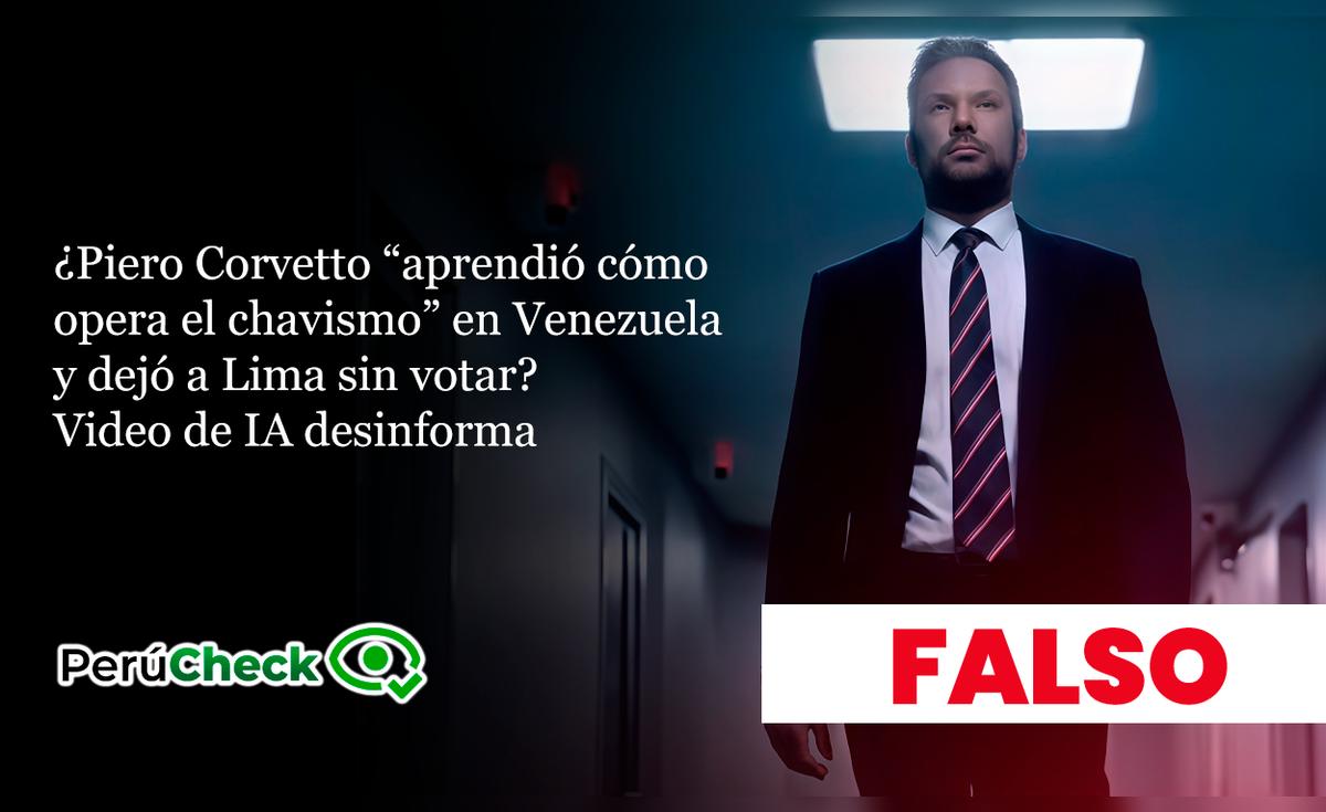 ¿Piero Corvetto “aprendió cómo opera el chavismo” en Venezuela y dejó a Lima sin votar? Video de IA desinforma