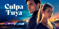 'Culpa Tuya' película completa GRATIS: ¿cómo y dónde ver online la segunda entrega de la saga 'Culpables'?