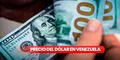 ¿En cuánto está el dólar paralelo en Venezuela hoy, 31 de mayo? Consulta la tasa actual, según Monitor Dólar