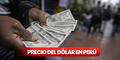 Precio del dólar en Perú HOY, sábado 12 de julio de 2025: ¿cuál es la cotización del tipo de cambio?