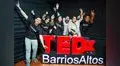 Tercera edición de TEDxBarriosAltos este sábado en Bellas Artes