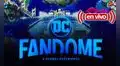 DC FanDome 2020 [EN VIVO]: estrenos, actores y transmisión oficial del evento de DC [VIDEO]