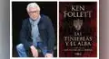 Ken Follet lanzará mundialmente su nueva novela, “Las tinieblas y el alba”, en setiembre próximo 