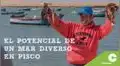 El potencial de un mar diverso en Pisco