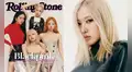 BLACKPINK en Rolling Stone: Rosé se declara fan de Dua Lipa y recuerda su infancia