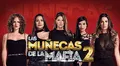Las muñecas de la mafia 2: serie colombiana regresa a TV y arrasa en el ráting [VIDEO]