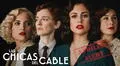 Las chicas del cable 5: ¿qué pasó al final y cuál fue el destino de las protagonistas?