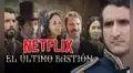 El último bastión, serie peruana en Netflix: estreno, sinopsis y personajes