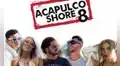 Acapulco Shore 8, capítulo 14: fecha y hora para ver el nuevo episodio
