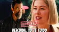 Descuida, yo te cuido: final explicado de la comedia con Rosamund Pike