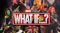 Marvel: What if...? presenta primer póster de Los guardianes del multiverso