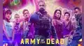 Army of the dead ya tiene primeras reacciones de la crítica y fans