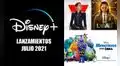 Disney Plus estrenos julio 2021: series y películas que llegarán vía online