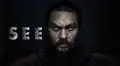 See, temporada 2: Apple TV + revela nuevo tráiler de la serie con Jason Momoa