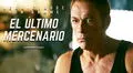 Jean-Claude Van Damme regresa con El último mercenario, película de Netflix