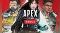 Apex Legends Mobile iniciará su fase de pruebas beta en Perú