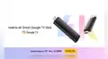 Realme anuncia 4K Smart TV Google Stick