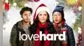 Love hard: ¿de qué trata la película más vista de Netflix en el mundo?