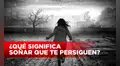 ¿Qué significa soñar que te persiguen y te escondes? Esta es la interpretación más común
