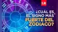 ¿Cuáles son los signos más fuertes y más débiles del horóscopo?