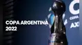Copa Argentina 2022: formato, equipos, fixture y calendario completo del torneo