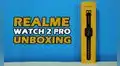 Realme Watch 2 Pro: unboxing del nuevo reloj inteligente con autonomía de 14 días