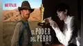 El poder del perro: ¿por qué podría y debería ganar el Oscar a mejor película?