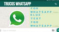 WhatsApp: el truco para escribir con letras azules en tus chats