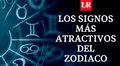 Conoce cuáles son los signos del zodiaco más sexys y atractivos 