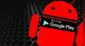 Google Play Store: aplicaciones dañinas que pueden robar tu dinero