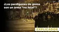 ¿Los perdigones de goma son un arma “no letal”?
