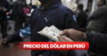 Precio del dólar hoy, domingo 21 de mayo, en casas de cambios, bancos y otros canales