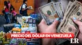 DolarToday y Monitor Dólar: precio del dólar paralelo en Venezuela HOY, domingo 10 de septiembre