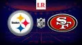 Steelers vs. 49ers EN VIVO vía Fox Sports: ¿a qué hora y dónde ver el partido por la NFL?